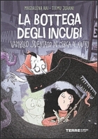 La bottega degli incubi. Vampiro sdentato in cerca