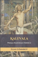 Kalevala. Poema Nazionale Finnico