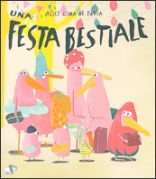 Una festa bestiale