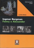 Ingmar Bergman. Fanny e Alexander
