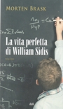 La vita perfetta di William Sidis
