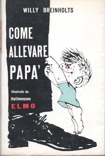 Come allevare papà