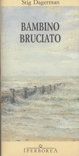 Bambino bruciato