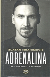 Adrenalina. My Untold Stories