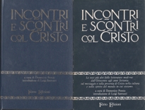 Incontri e scontri col Cristo