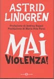 Mai violenza!