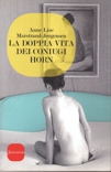 La doppia vita dei coniugi Horn