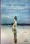 La campana in fondo al lago