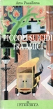 Piccoli suicidi tra amici