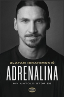 Adrenalina. My Untold Stories