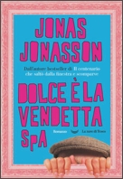 Dolce  la vendetta SpA