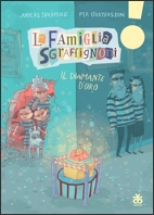 La famiglia Sgraffignoni. Il diamante d'oro