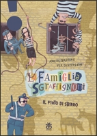 La famiglia Sgraffignoni. Il fiuto di sbirro