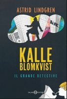 Kalle Blomkvist, il grande detective