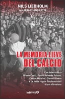 La memoria lieve del calcio