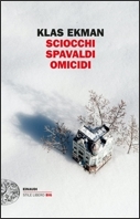 Sciocchi spavaldi omicidi