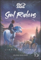 Soul riders. L'isola dei cavalli